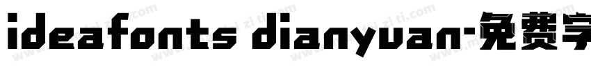 ideafonts dianyuan字体转换